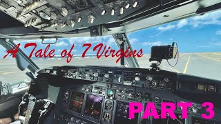 Cockpit Casual - A Tale of 7 Virgins (Part Three)