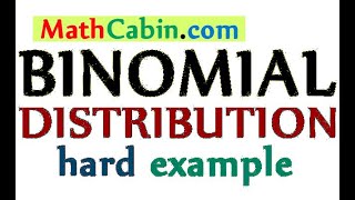 🎲HARD Binomial Distribution word problem ! ! ! ! !