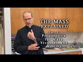 The Mass Explained - Part 1: Preparation for Mass, Vestments and Vesting