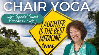 Chair Yoga for WM - Laughter is the Best Medicine