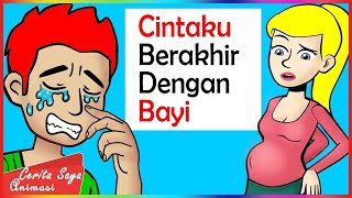 Cintaku Berakhir Dengan Penipuan, Kebohongan, Dan Seorang Bayi | Cerita Saya Animasi