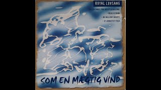 Royal Lovsang - Som Vandet Bryder Igennem