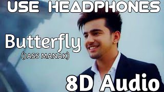 Butterfly -8D Audio | Jass Manak | Latest Punjabi Song 2020