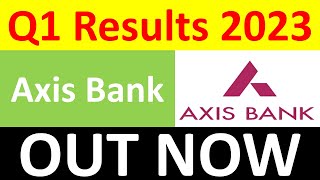 AXIS BANK q1 results 2023 | AXIS BANK Results | AXIS BANK Share News | AXIS BANK Share latest news