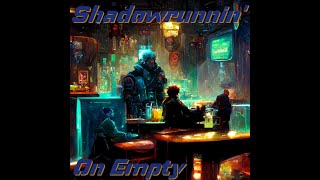 Shadowrunnin' On Empty: Episode 43 - The Line