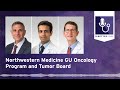 Northwestern Medicine GU Oncology Program and Tumor Board