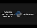 Python OrderedDict from Collection Module