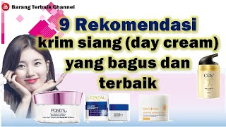 Rekomendasi krim  siang ( day cream ) yang bagus dan terbaik