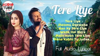 Tere Liye Jhoomu Deewana Ban Ke - Atif Aslam & Shreya Ghoshal |Full Audio Song with Lyrics