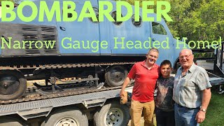 NARROW GAUGE HEADS HOME! ORGANIZING THE NEXT JOBS | BOMBARDIER