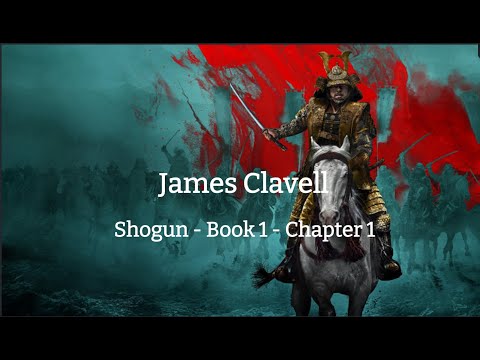 James Clavell – Shogun – Book 1 – Chapter 1 – English – Audiobook