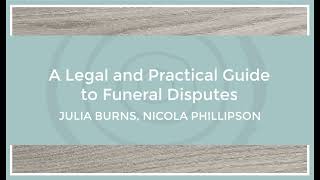 A Legal and Practical Guide to Funeral Disputes Webinar