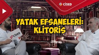 Yatak Efsaneleri: Klitoris | CİSED