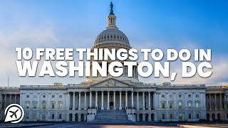 10 FREE THINGS TO DO IN WASHINGTON D.C.