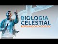 BIOLOGIA CELESTIAL | REVELANDO LO OCULTO | Pastor Moises Bell