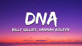 Billy Gillies - DNA (Loving You Is In My DNA) (Lyrics) ft. Hannah Boleyn