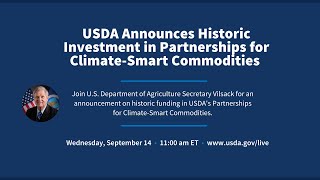 USDA Announces Historic Investment in Partnerships for Climate-Smart Commodities
