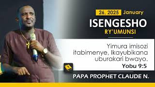 26.01.2025 | ISENGESHO RY'UMUNSI | PROPHET CLAUDE NDAHIMANA