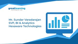 Mr. Sundar Varadarajan SVP, BI & Analytics Hexaware Technologies at Great Lakes, Chennai