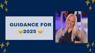 🌟 Guidance for 2025 🌟