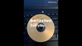 Bob Fera Band: Everyday. Sessions Session