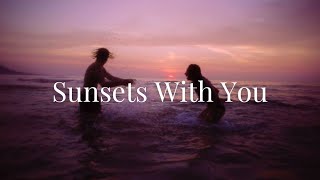 Sunsets With You - Cliff and Yden