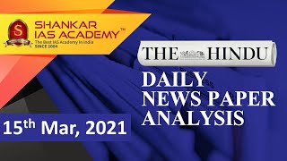 The Hindu Daily News Analysis ||15th March 2021 || UPSC Current Affairs || UPSC Prelims 2021 & Mains
