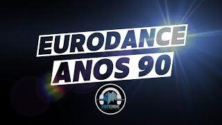 AS MELHORES DA EURODANCE 90