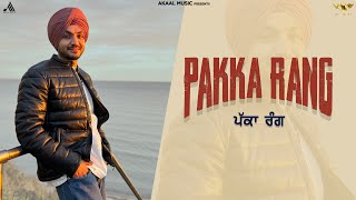 AKAAL - PAKKA RANG | (Official Video) Latest Punjabi Song 2023 | New Punjabi Song 2023