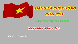 Karaoke Đảng Là Cuộc Sống Của Tôi Tone Nữ