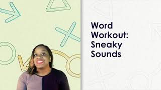 Flex Your Skills: Word Workout Sneaky Sounds