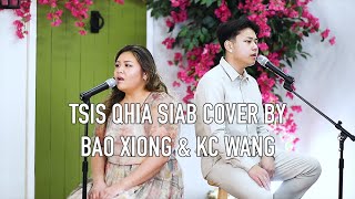 Tsis Qhia Siab Cover by Bao Xiong & KC Wang