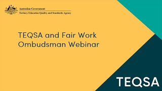 TEQSA and Fair Work Ombudsman webinar