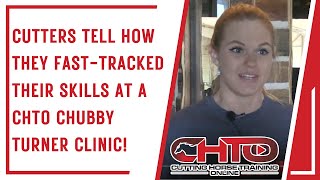 Cutters Tell How They Fast-Tracked Their Skills At A CHTO Chubby Turner Clinic!