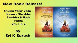 Shukla Yajur Veda Kanva Shakha Samhita \u0026 Pada Patha (Devanagari)| NEW Book Release | Sri K Suresh