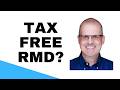 Tax Free RMD?