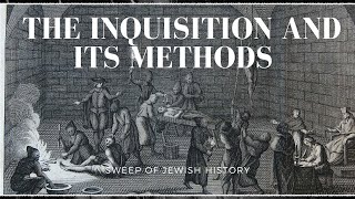 The Inquisition and Its Methods