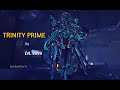 [WARFRAME] Trinity Prime | vs Level 9999 | Steel Path - Disruption | MILLIONS OF DAMAGE!