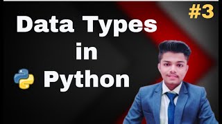DATA TYPES IN PYTHON {Hindi} | Python tutorials #3 | Tech NJ
