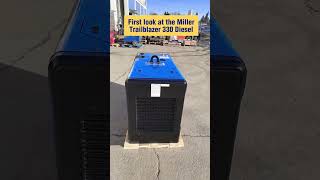 First Look at the Miller Trailblazer 330 Diesel Engine Driven Welder Generator   #shorts