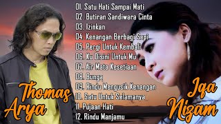 Thomas Arya Feat Iqa Nizam Full Album Terbaru dan Terpopuler 2024 ~ Satu Hati Sampai Mati