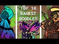 My Top 10 RAREST Doodles in Doodle World