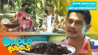 [FULL] Dapur Panas (2021) | Episod 10 - Datuk Fizz Fairuz