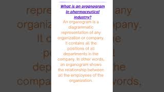 What is an organogram in pharmaceutical industry?