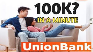 QUICK CASH LOAN  APPROVAL 100K  IN UNIONBANK ONLINE #approved #loan #unionbank #quickloan #cashloan