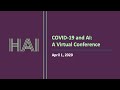 Stanford HAI - COVID-19 and AI: A Virtual Conference - Session Four