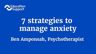 7 strategies to manage anxiety teachers and education staff