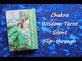 Chakra Wisdom Tarot - Silent Flip-through