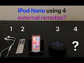 iPod Nano (7th Gen) using 4 external remotes simultaneously?