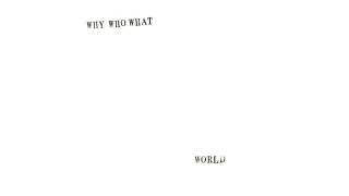 World - Why Who What 7\